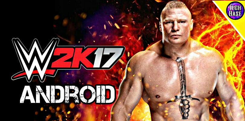 Play wwe 2K 17 on your android