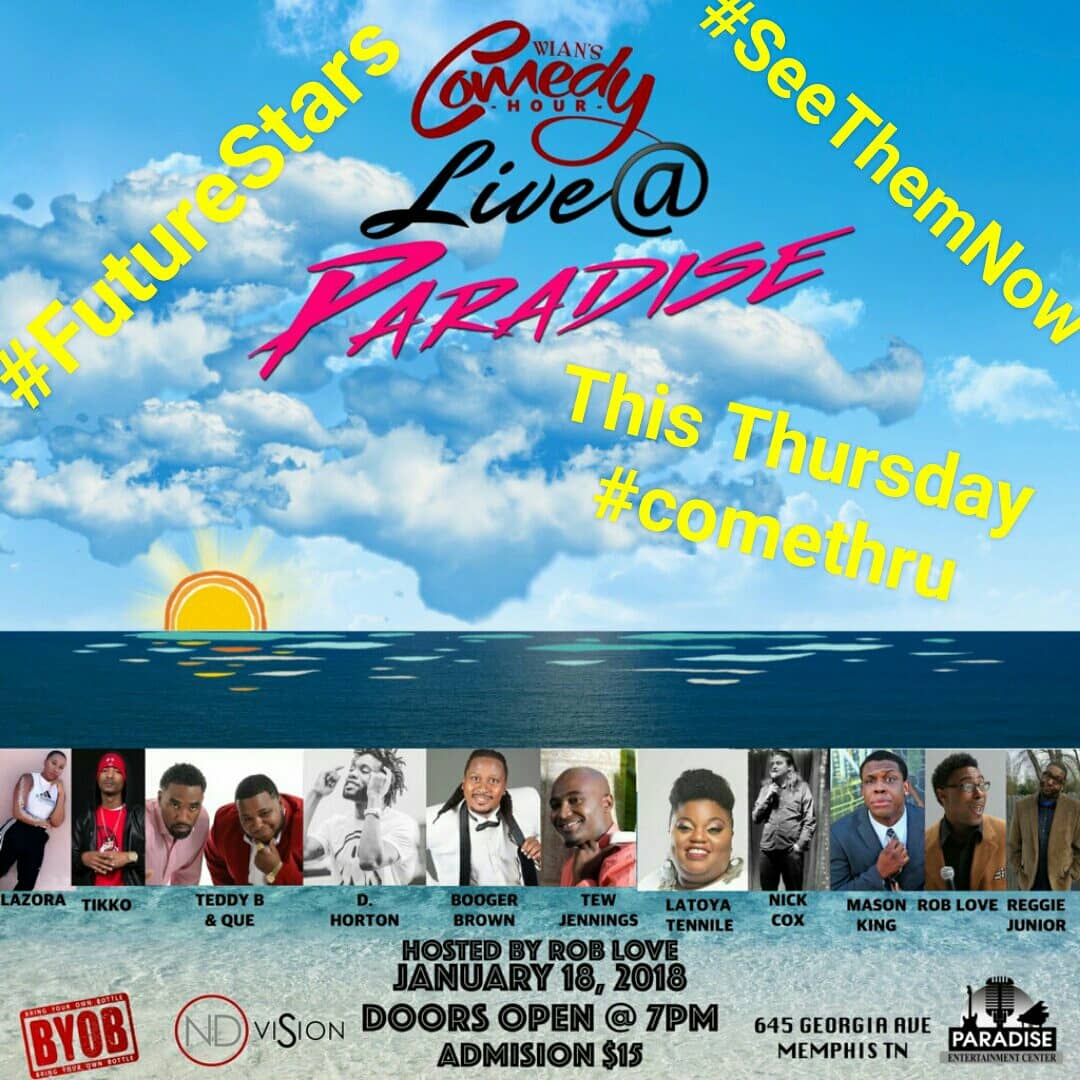 RobLoveFunny's tweet photo. @MemphisSoFunny #WIANComedyHour with @RobLoveFunny @ReggieJrComedy @comicmasonking @MzVivacious #nickcox @tewjennings this Thursday at Paradise Entertainment Center 645 Georgia ave. 2 BIG shows for 1 price just $10! #comicsontherise #comedy #music and more https://t.co/kMCwB4Gfcn
