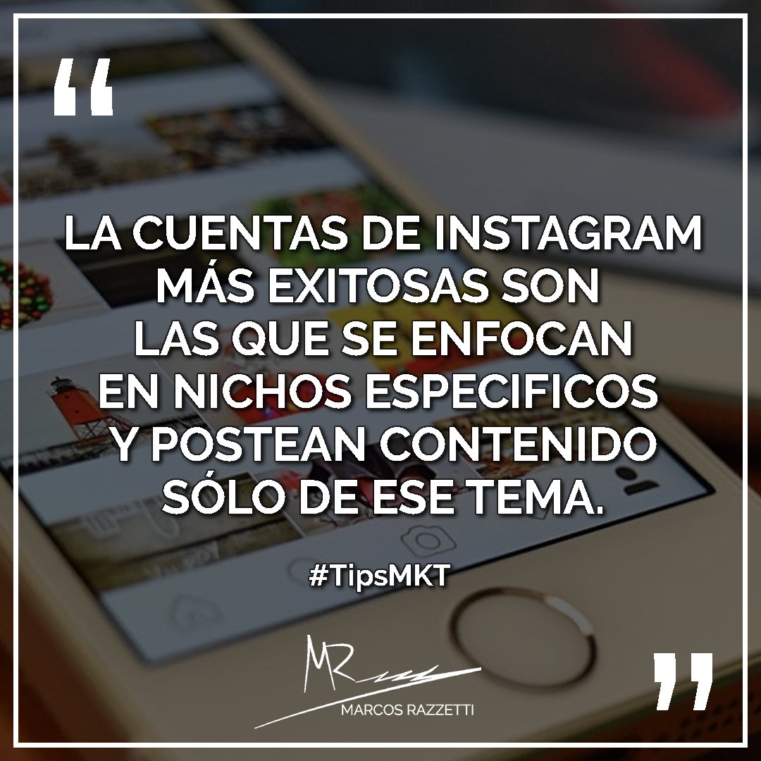 MarcosRazzetti's tweet photo. Las cuentas de Instagram más exitosas se enfocan en nichos especificos y postean contenido sólo de ese tema. #TipsMKT #Marketing #Mercadeo #CallToAction #Consejo #Advice #MarcosRazzetti #SocialMedia #SMM #RedesSociales #SEO #SMO #Marketing #DigitalMarketing https://t.co/HhTlagVJNd