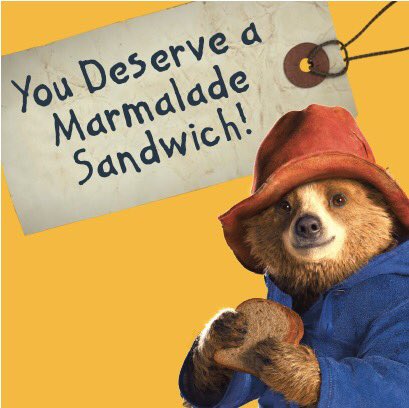 Resultado de imagen para paddington you deserve a marmalade sandwich