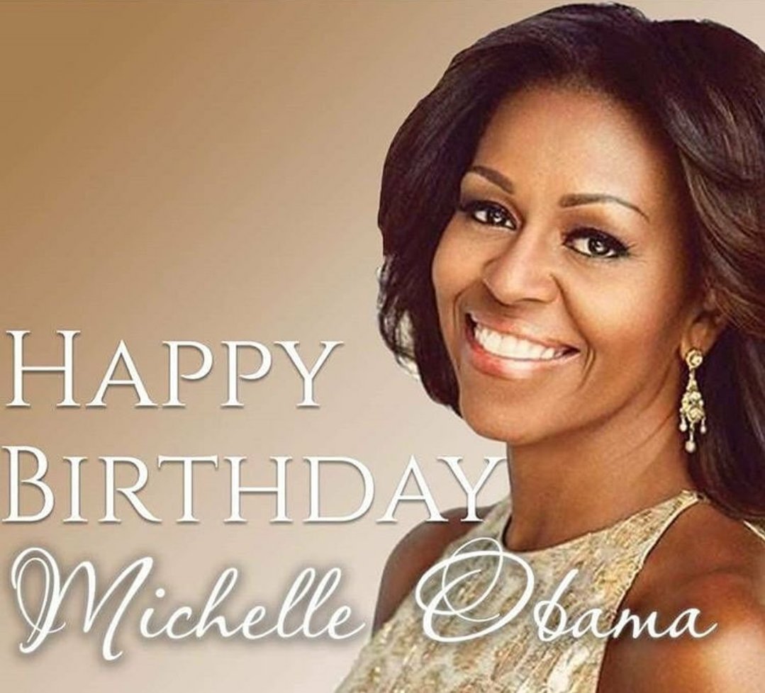 Happy birthday to First Lady Michelle Obama! 