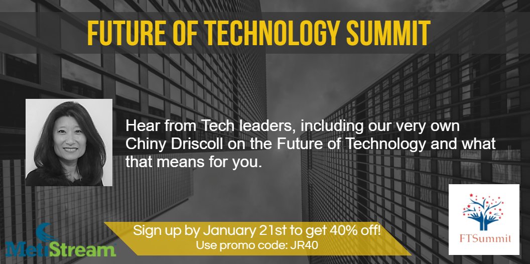 MetiStream's tweet photo. Join us Feb 21st &amp; 22nd for the #FutureOfTechnologySummit. MetiStream's CEO, Chiny Driscoll, will be giving a talk you won't want to miss. Sign up with promo code "JR40" by Jan 21st to get 40% off!

Sign Up: https://t.co/KKgE8JsMJk 

#BigDataInDC #AI #ML #WomenInTech @FTSummitG https://t.co/fruKfeOC2T
