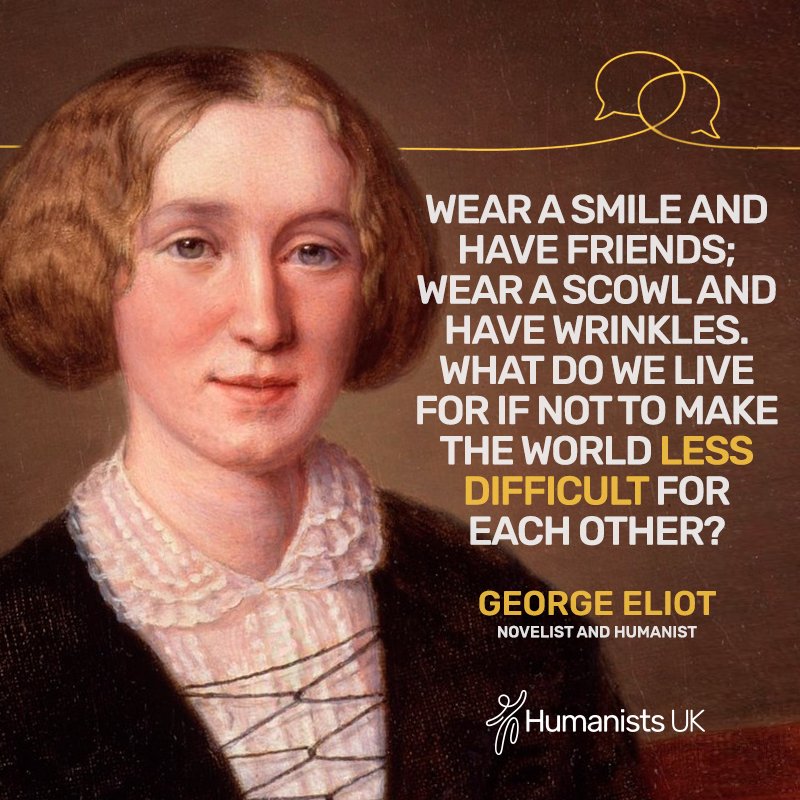 Humanists_UK's tweet photo. Wise words from one of our humanist heroes: George Eliot. https://t.co/xlTte9fg16