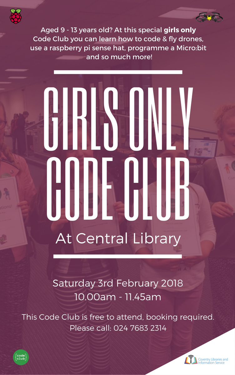 HareenaKaur's tweet photo. Girls Only Code Club Event. LIMITED PLACES! Jam-packed sessions with coding &amp; flying #drones , programming with #Microbit and #RaspberryPi sense hats and so much more ......
#code #womenintech #stem @covlibraries @jojoprice72 @codeclubwmids @JCotton89 @KariLawler https://t.co/iJ8Khacmgw