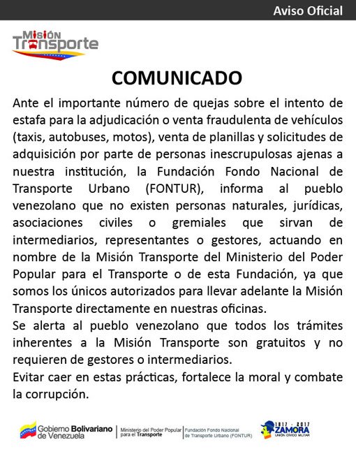 #ATENCIÖN | Recordamos al Pueblo Venezolano que no existen personas naturales ni jurídicas que sirvan de intermediarios actuando en nombre de la Misión Transporte. Todos los tràmites inherentes a la Misión Transporte son gratuitos. ¡DILE NO A LA CORRUPCIÓN!