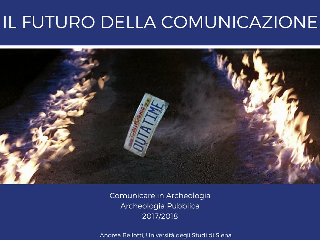 Domani corso archeologia pubblica: giorno dedicato alla Comunicazione:. Andrea Bellotti proporrà una riflessione sui possibili scenari futuri della comunicazione <a href="/ArchPubUNISI/">Archeologia Pubblica UNISI</a> @imobelus <a href="/LetsDigAgain/">letsdigagain</a> <a href="/AssociazioneLaF/">La Fara Associazione</a> #ArchPub