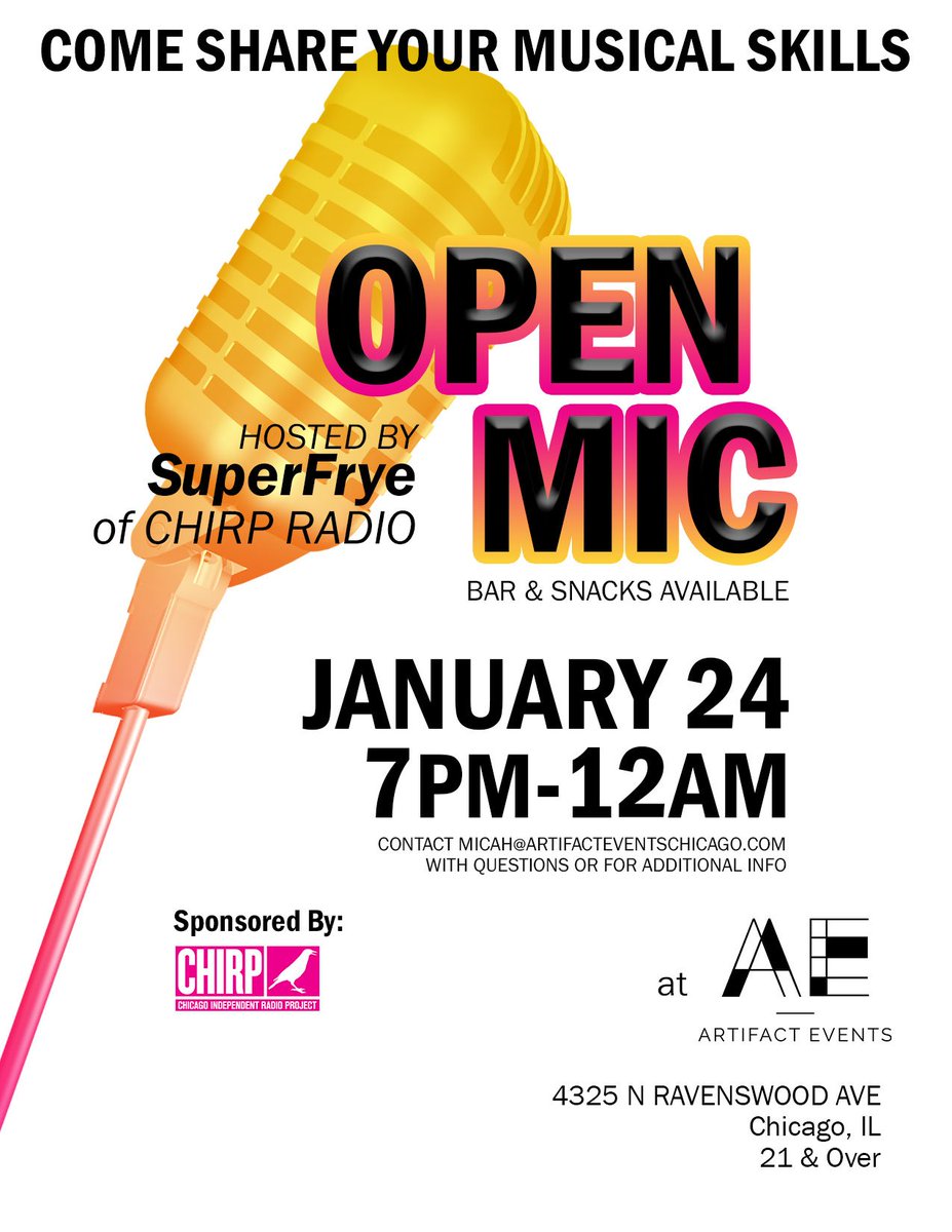 Artifact Events (@artifactevents) on Twitter photo Check one, check two... OPEN MIC!
Come share your musical skills at Artifact Events on Wednesday, January 24th (7pm-midnight). Hosted by SuperFrye of <a href="/CHIRPRadio/">CHIRP Radio 107.1FM</a>.
Bar and snacks available.
21+ only.
For more info, contact: micah@artifacteventschicago.com
#openmic #chicago Check one, check two... OPEN MIC!
Come share your musical skills at Artifact Events on Wednesday, January 24th (7pm-midnight). Hosted by SuperFrye of <a href="/CHIRPRadio/">CHIRP Radio 107.1FM</a>.
Bar and snacks available.
21+ only.
For more info, contact: micah@artifacteventschicago.com
#openmic #chicago