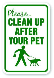 #CLEANUP AFTER YOUR PET

Pick up after your dog as you walk through your neighborhood. 
Use newspaper delivery bags, "scoopers", or other easy-to-use methods to clean up after your pet.
Be sure to put pet waste in trash receptacles and not recycling bins.

Take responsibility.