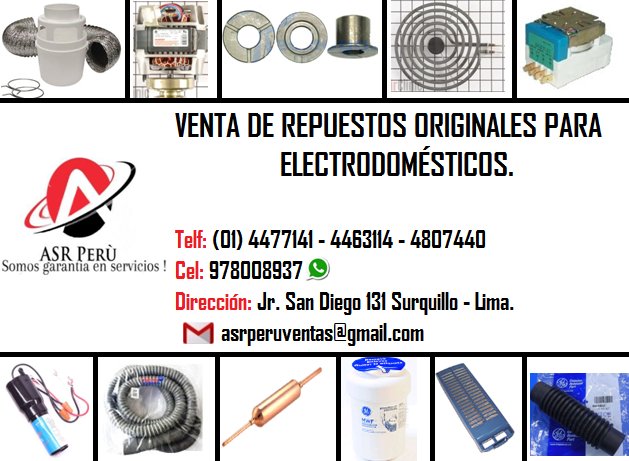 Asr perú on X: Venta por Mayor y Menor de #Repuestos para Linea Blanca,  como #Lavadoras #Secadoras #Cocinas #Termas #Refrigeradoras #Licuadoras  #Aspiradoras, entre otros Todos nuestros repuestos son #Originales en  las Mejores