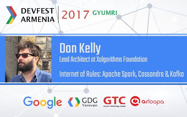 Xalgorithms's tweet photo. #ThrowbackThursday to @Google #DevFest17 in Armenia and the presentation "#InternetofRules: Apache Spark, Cassandra & Kafka" by Don Kelly, @Xalgorithms Lead Architect
@GDGyerevan album via @GooglePlus: https://t.co/FsMHc42eg8
#Xalgorithms #Google #InternetofRules #IoR #TBT https://t.co/DDbqtDR6eu