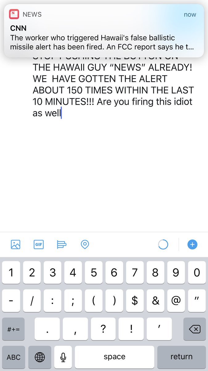 FranciscoCervi's tweet photo. Hey @CNN @cnnbrk SOMEBODY STOP PUSHING THE BUTTON ON THE HAWAII GUY “NEWS” ALREADY! WE HAVE GOTTEN THE NOTIFICATION ABOUT 250 TIMES WITHIN THE LAST 5 MINUTES!!! Are you firing this idiot as well?#cnn #hawaiialert https://t.co/t0aACweVUx