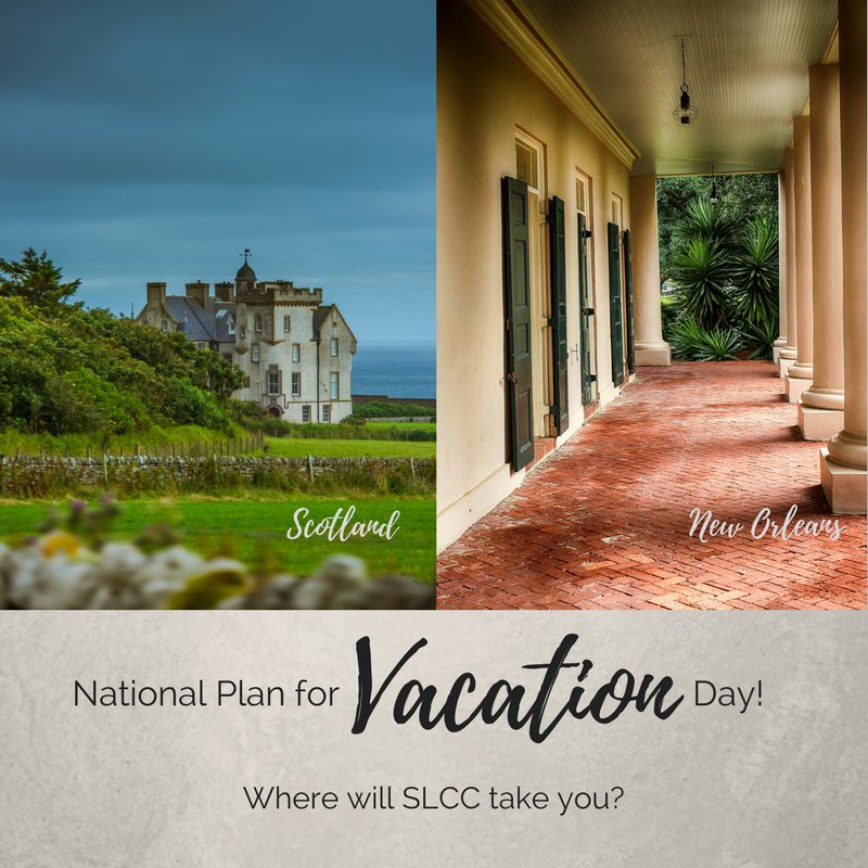 slccsing's tweet photo. It's National Plan for Vacation Day... Where will SLCC take you? Scotland? New Orleans? Or beyond? #slccsing https://t.co/ku4MlMDXZz
