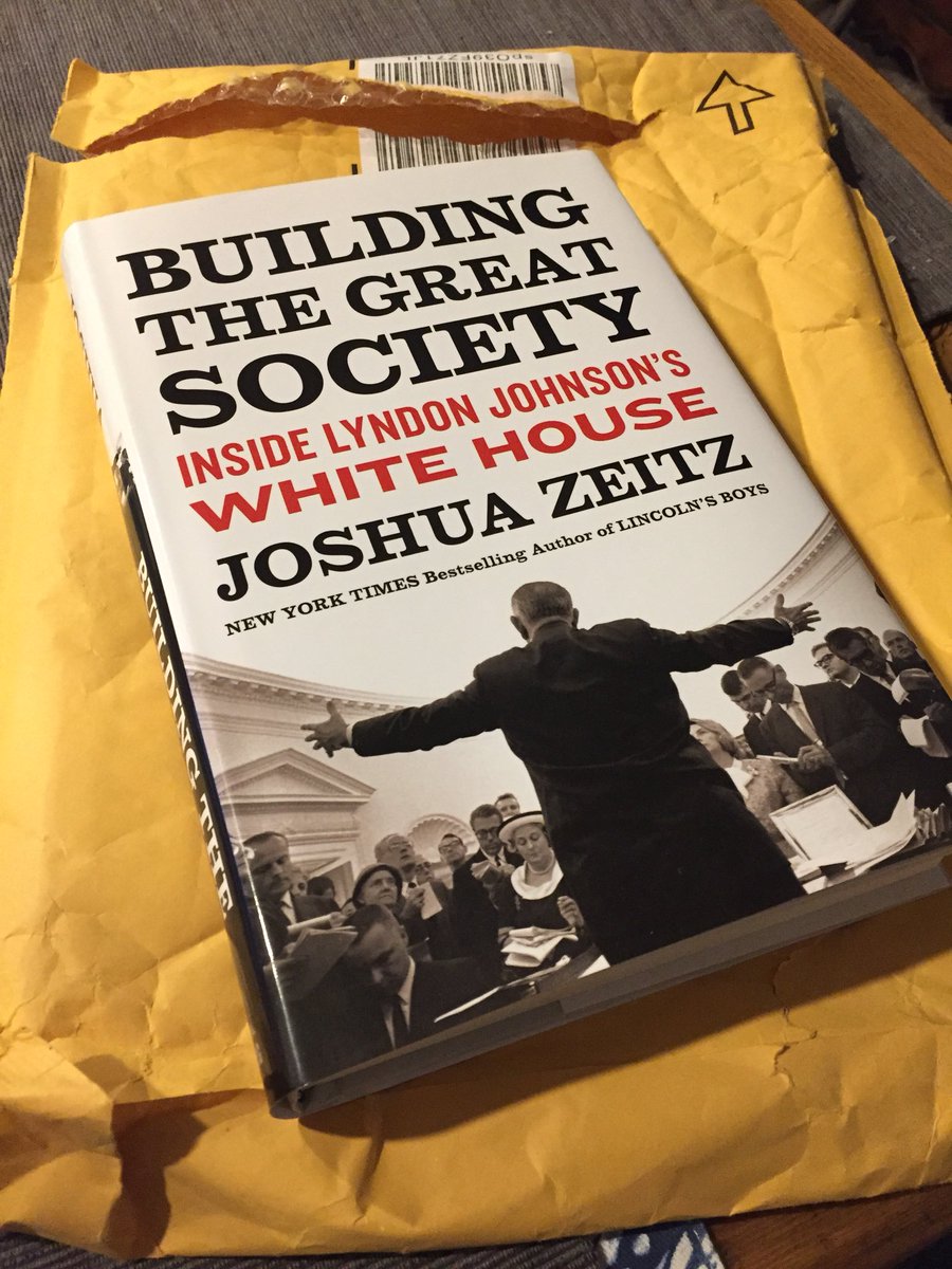 Just received my pre-order copy of Joshua Zeitz new book “Building the Great Society Inside Lyndon Johnson’s White House” - can’t wait to dig into it.