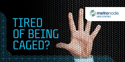 Do you feel caged by your data centre? Metronode’s designed adaptability approach means you’ll never find yourself in an outdated data centre. Be ready for every future. Find out more here: goo.gl/snGAXo