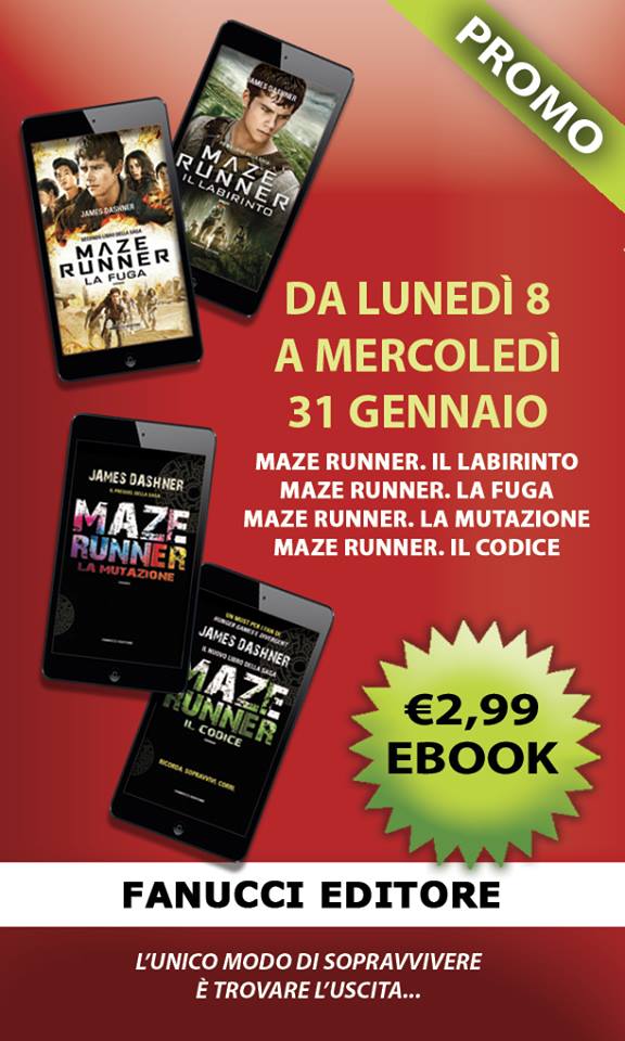 fanuccieditore's tweet photo. #31gennaio Ancora poche ore per approfittare della #promo MazeRunner #eBook! #IlLabirinto #LaFuga #Ilcodice #LaMutazione a soli €2,99! https://t.co/oankGiQRD2