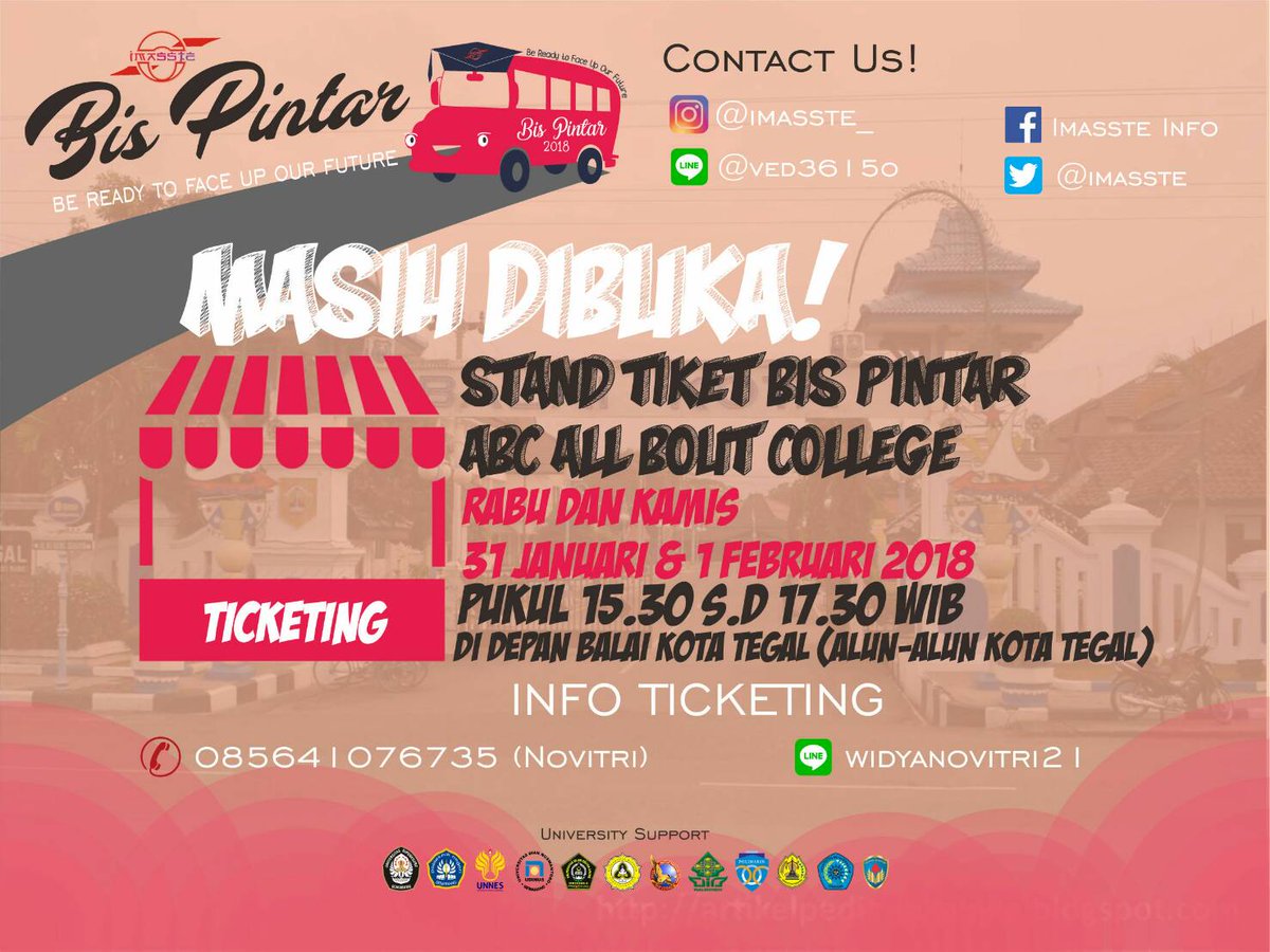 [STAND TIKET BEDAH KAMPUS BIS PINTAR 2018] 

HALOO PEJUANG KAMPUS!! 
Buat kalian yang masih bingung buat Perguruan Tinggi nanti, Imasste mengadakan BEDAH KAMPUS BIS PINTAR 2018 nih. Diikuti oleh Perguruan tinggi di Indonesia. Makanya Yuk, buruan beli tiketnya. 
😀😀😀