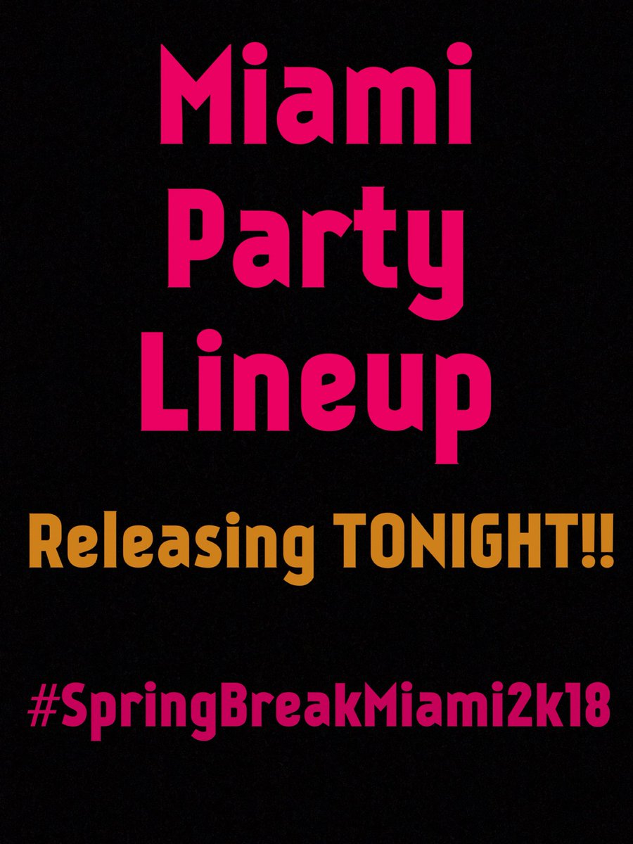Dmoorer803__'s tweet photo. Releasing my Miami Party Lineup tomorrow... I need all my folks from SC to come turn up w/ me... #SpringBreakMiami2k18 #SpringBreakMiami π΄ https://t.co/NGFGPePYW0