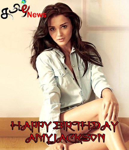 Happy Birthday Amy Jackson ! 