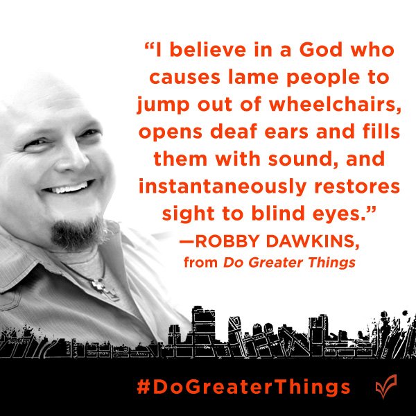 Chosen_Books's tweet photo. "I believe in a God who causes lame people to jump out of wheelchairs, opens deaf ears and fills them with sound, and instantaneously restores sight to blind eyes."—Robby Dawkins, from Do Greater Things #DoGreaterThings @robbydawkins https://t.co/beSlUY8r2P https://t.co/UtrqdxNHlI
