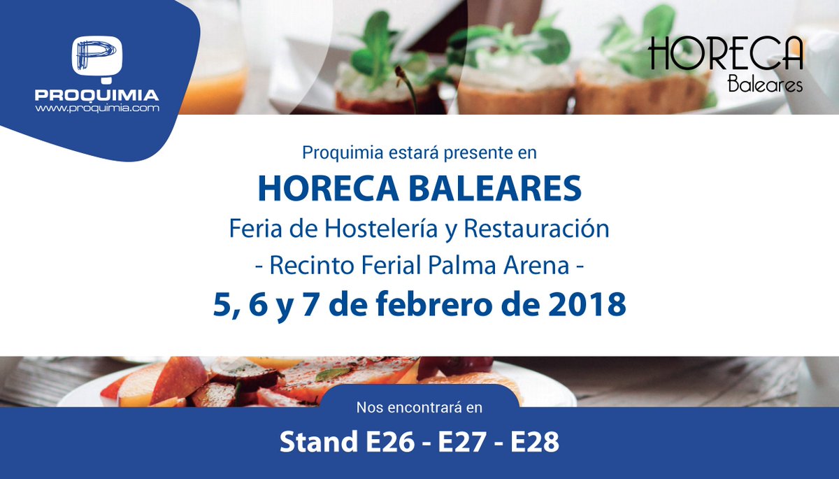 proquimia71's tweet photo. A partir del lunes 5 de febrer Proquimia estará presente en la feria HORECA Balearia con Jabones Puig.
#ecoconpack #medioambiente #limpieza #horeca #Hosteleria #restauracion #soluciones https://t.co/4V1UKrJXBp