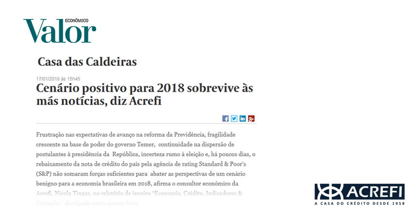AcrefiDigital's tweet photo. Economista da Acrefi, Nicola Tingas, faz análise setorial positiva para 2018 em matéria no Valor Econômico – Casa das Caldeiras. Leia mais: https://t.co/5yxUH2wtAI https://t.co/yrxywZf8il