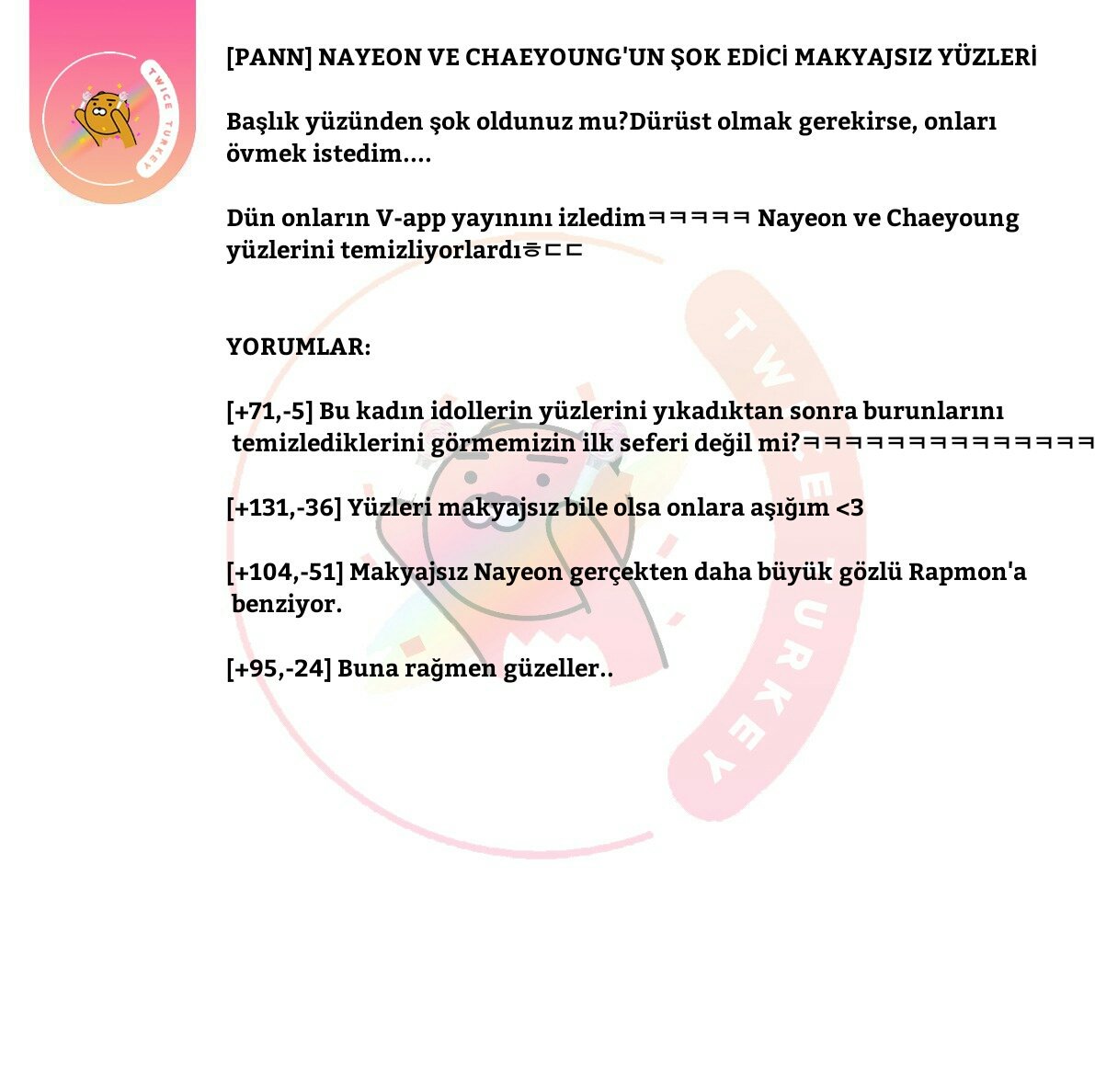TwiceTurkey's tweet photo. [180131]

-PANN- 
Nayeon ve Chaeyoung'un Şok Edici Makyajsız Yüzleri, Netizen  yorumları: https://t.co/HxmT54TOlR
