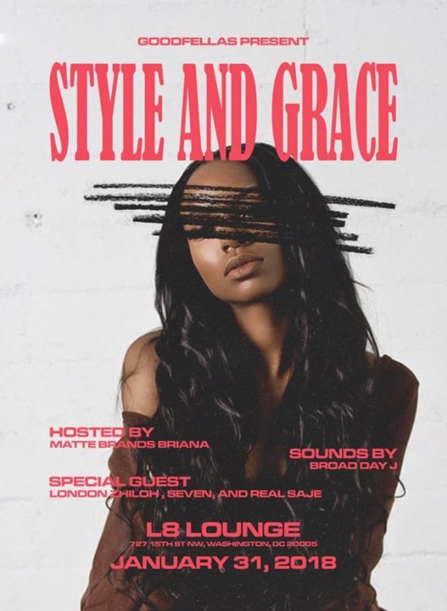 thfctry's tweet photo. STYLE AND GRACE 💄

hosted by
@eenahsanairb 

sounds by 
@InBroadDay 

special guests
@TheRealZhiloh
@LovelySeven_ 
@IllestSaje 

powered by 
@goodfellasdc https://t.co/bP5L2NT3JG