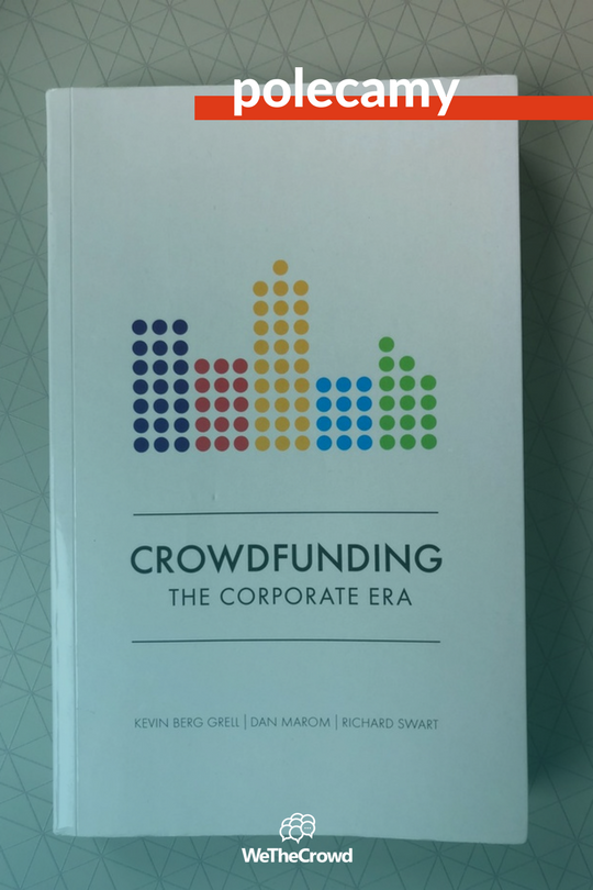 💡  Jeszcze niedawno każdy pukał się w czoło, kiedy słyszał, że korporacje mogą stosować mechanizmy finansowania społecznościowego. Dziś? Ta książka to lektura obowiązkowa dla każdego menedżera marketingu, produktu i PR.

#polecamy #crowdfunding #corporatecrowdfunding