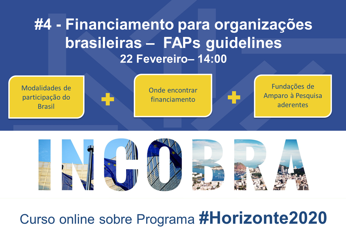 INCOBRA1's tweet image. #GuardeAData: A sessão #4 do curso online do @INCOBRA1, dia 22/2, você não vai querer perder! Vamos explicar como as organizações brasileiras se podem financiar para o programa #H2020 🇪🇺. Se registre aqui: register.gotowebinar.com/register/83750…