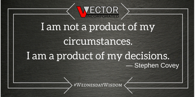 VVectorInc's tweet photo. "I am not a product of my circumstances. I am a product of my decisions." #StephenCovey #WednesdayWisdom #VVectorInc #Quotes https://t.co/TQgdTnZ1KP