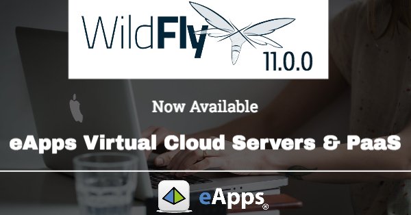 WildFly 11 Now Available with eApps Virtual #Cloud Servers &amp; #PaaS env. Highlighted features: new #security infrastructure #Elytron, simplified &amp; enhanced EJB. Find out more on eApps Blog: goo.gl/4w3T6z #WildFly11