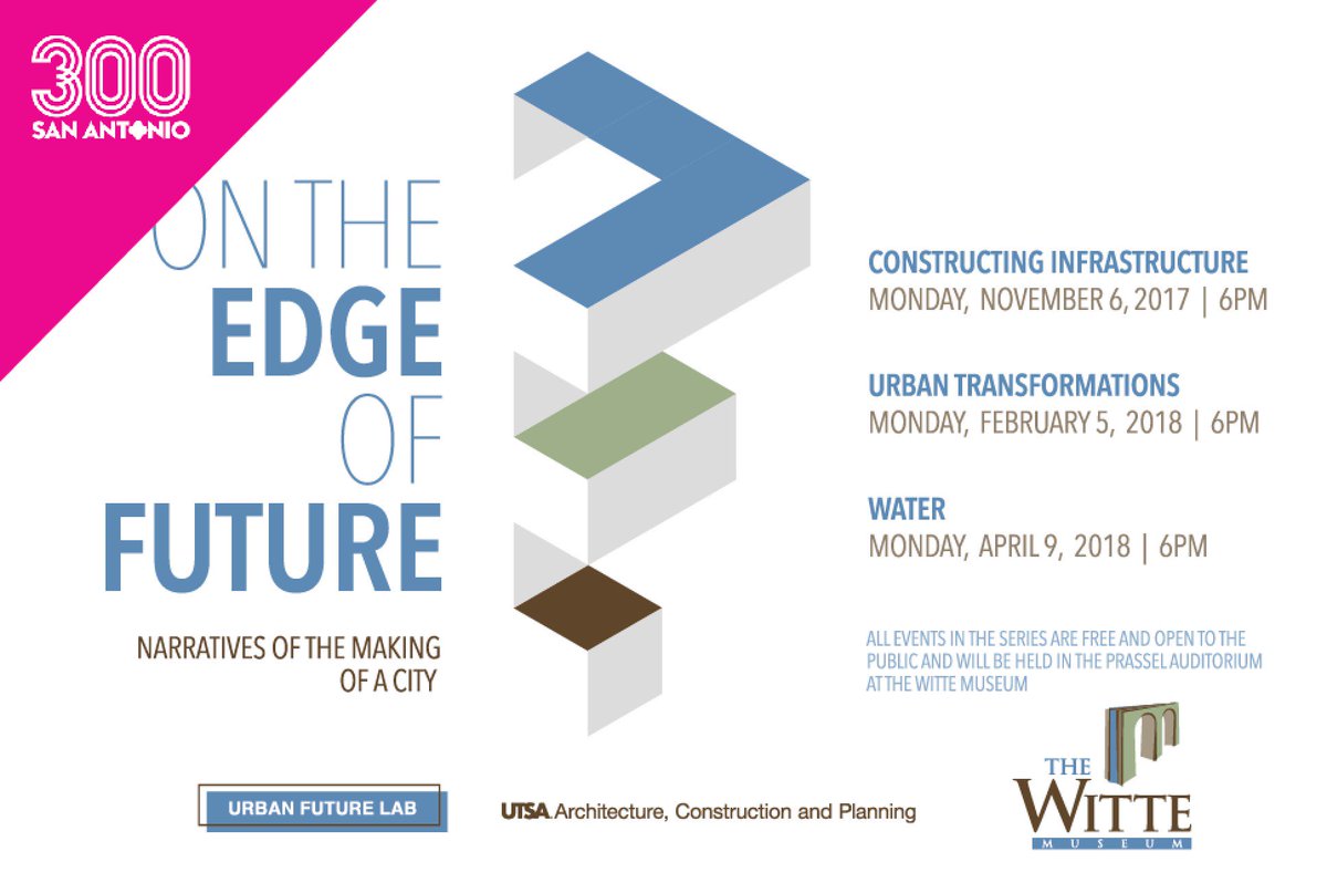 utsacacp's tweet photo. #OnTheEdgeOfFuture returns Mon Feb 5 @WitteMuseum! #UTSA's #UrbanFutureLab discusses urban transformation, #publicinterestdesign as part of @SanAntonio_300 via speakers Iker Gil @MASContext + @pheydaSTL https://t.co/NQrgp2NrmO │#satx join our FB event https://t.co/0wVnyWzVMt https://t.co/tyYyDIwFJd