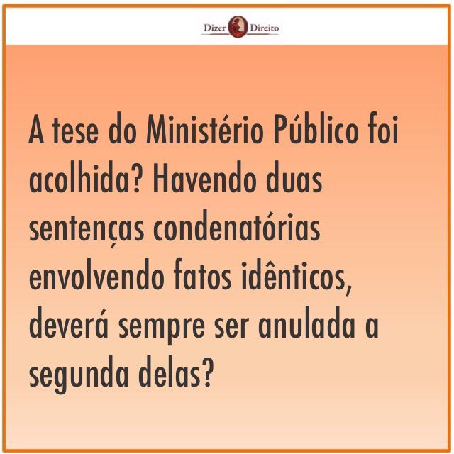 dizerodireito's tweet photo. Processo Penal - coisa julgada
- duas condenações pelo mesmo fato - bis in idem - qual sentença prevalece? https://t.co/o5Z2Hoxt1o