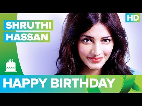 Happy Birthday Shruti Haasan !!!!! -  The Times24 