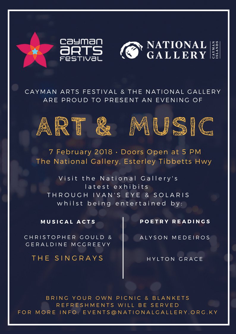 Cayman Arts Festival 2018 and the National Gallery are proud to present an evening of art and music. Join us on Wednesday 7 February 2018 here at the National Gallery. Doors open at 5 PM. Admission is absolutely FREE and all are welcome.