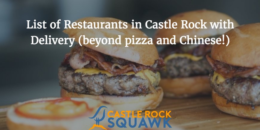 CRockSquawk's tweet image. Food Delivery in #CastleRock shrs.it/17yif