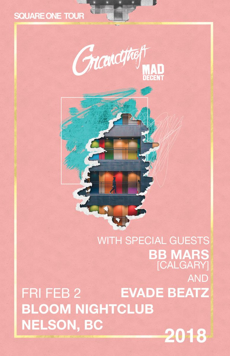 This Friday! @grandtheft returns to #NelsonBC on his #SquareOneTour with @bbmarsmusic + @evadebeatz on support! We have a ticket contest running now •• bit.ly/2BJ0eCm RSVP •• bit.ly/2EtLJFM