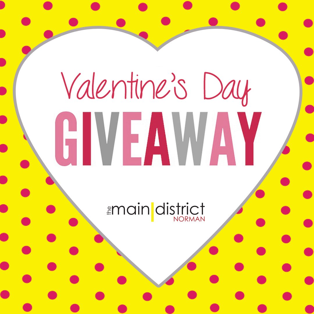 TheMainDistrict's tweet photo. Starts tomorrow morning! Don’t forget to check our social media pages and enter to win! #vdayfun #weloveourfans #maindistrictnorman https://t.co/8SxISa5jC4