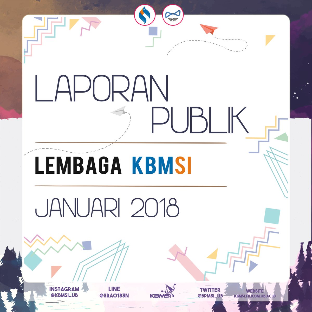 bpmsi_ub's tweet photo. [LAPORAN PUBLIK JANUARI 2018]

Semangat Pagi, KBMSI!
Berikut kami sampaikan laporan kegiatan bulanan yang telah Lembaga KBMSI lalui sepanjang bulan Januari 2018.
(https://t.co/puzXIETa5G)

#SIJAYA
#SatuTekadBerdedikaSI https://t.co/L5LFhGEDkl