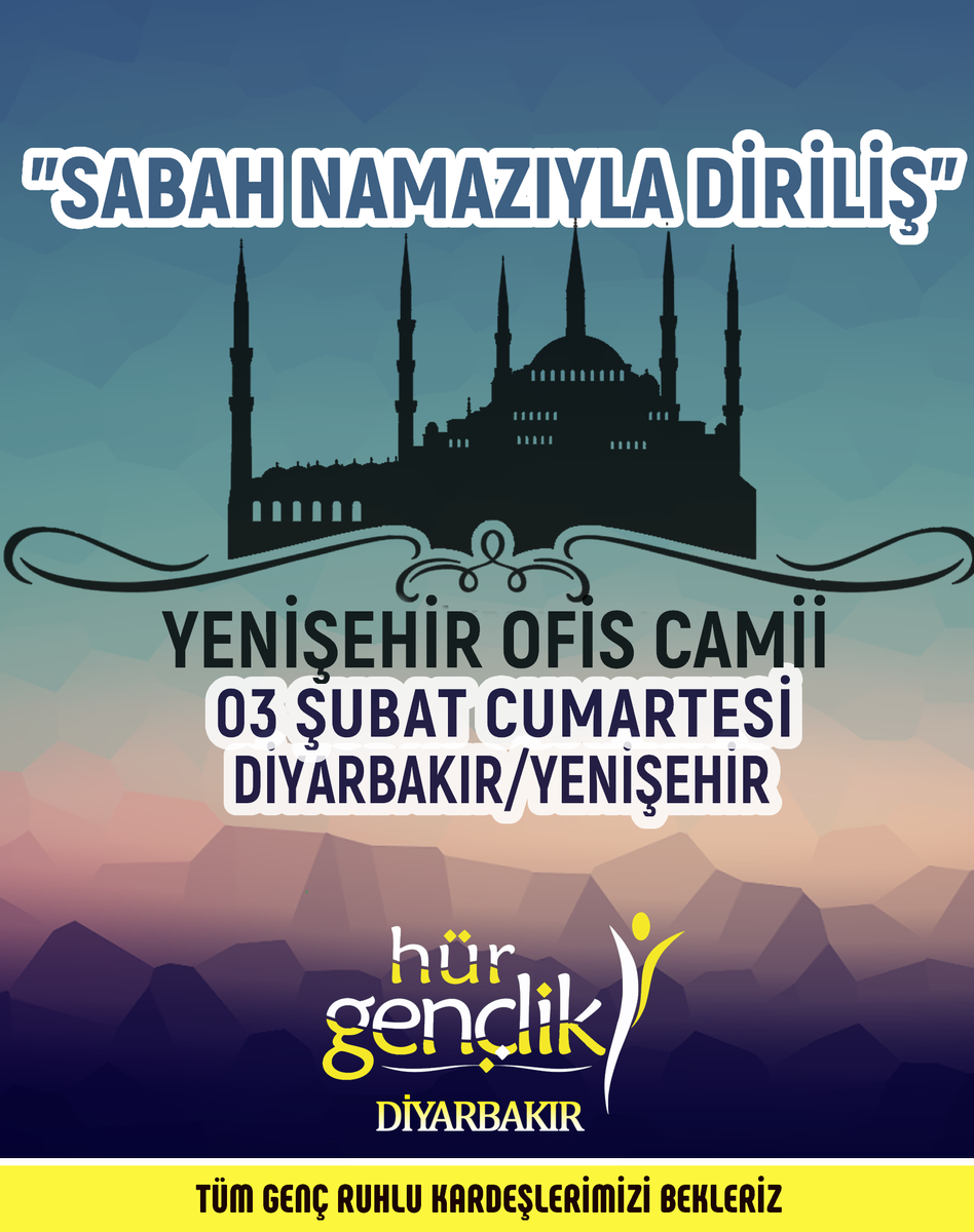 HurGenclik21_'s tweet photo. "Sabah Namazıyla Diriliş" programı kapsamında 3 Şubat 2018 (Cumartesi) Yenişehir ilçemizde bulunan Ofis Camisinde buluşuyoruz. 

"Ümmetin Dirilişi, Gençliğin Uyanışıyla Olacaktır"

Haydi ey seher medeniyetinin evlatları! Cennete giden bu yolda alarmınızı kurmayı unutmayın! https://t.co/tjH2gzuGz4