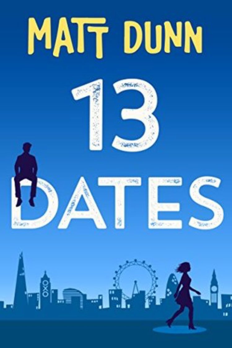 13 Dates by Matt Dunn‘“Sorry if I was a little grumpy earlier,” she says, propping herself up against the headboard. “It’s just... every day needs to count. You know?”’