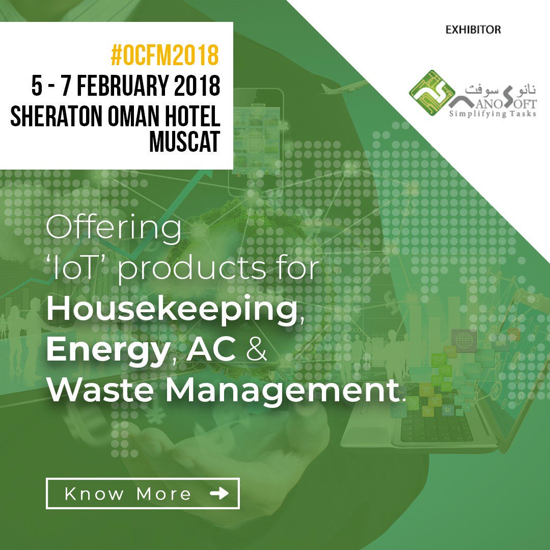 ocfmexpo's tweet photo. #Nanosoft #Technologies will offer #IoT products for #Housekeeping #Energy #AC &amp; #Waste #Management &amp; launch Smart X-ceed Next for Management &amp; the Smart Business to Consumer solution at #OCFM2018 #Visit #Oman https://t.co/WK21VQVrVl