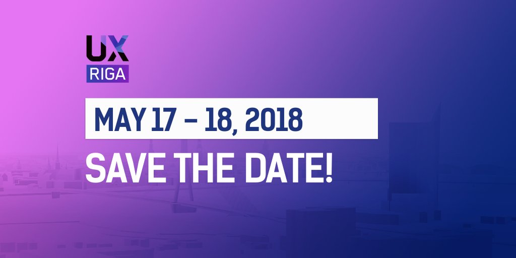 Save the date - UX Riga 2018 conference will be back on May 17-18th - get ready for few days of inspiration and new insights about UX &amp; digital product development at leading UX event in Baltics!
Stay tuned - our new event website is going to be published soon...