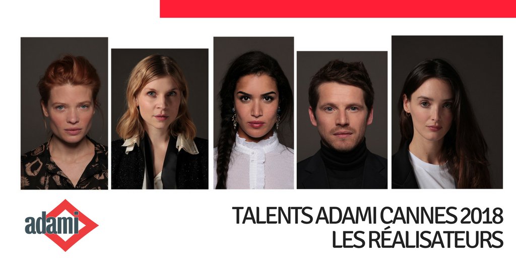 ADAMI_Artistes's tweet photo. 🎬 Charlotte Le Bon, Pierre Deladonchamps, Sabrina Ouazani, Clémence Poésy et Mélanie Thierry sont nos réalisateurs #TalentsAdami #Cannes2018 https://t.co/H9Xag2G9Lq https://t.co/Pb9ASe4hyF
