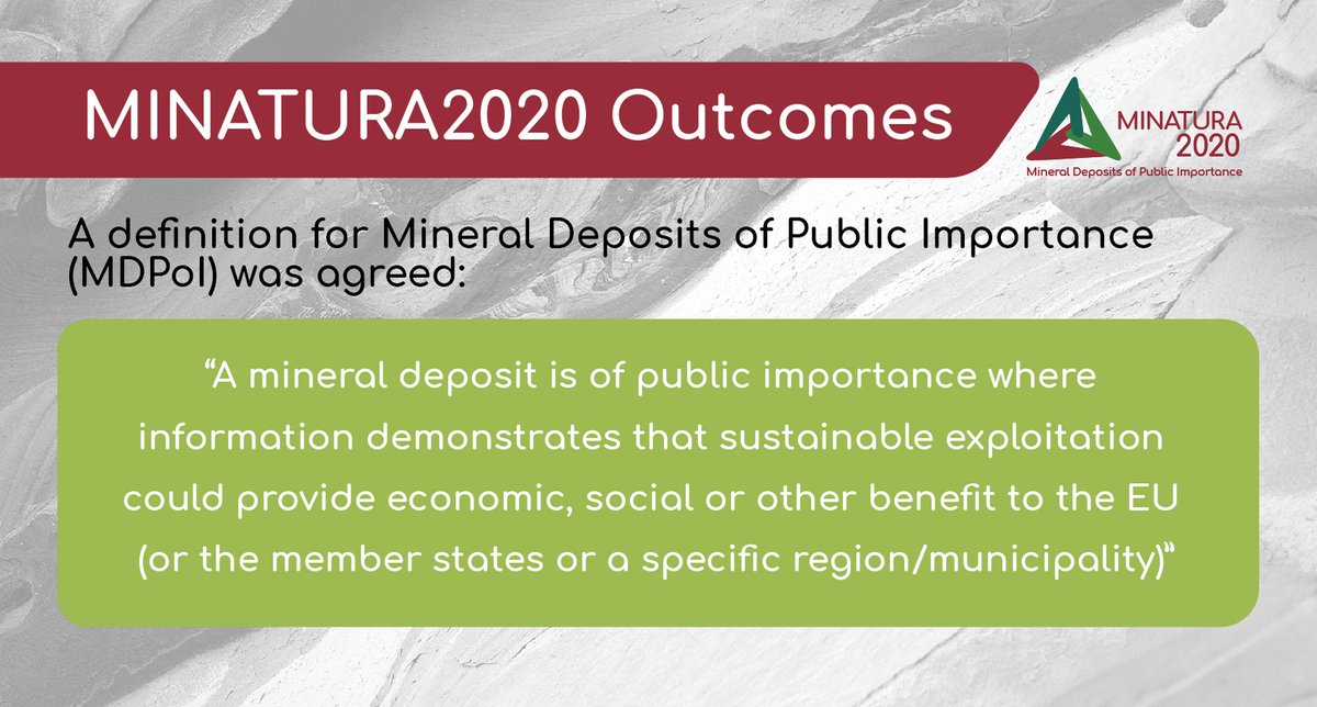 #MeetMINATURA: A ground-breaking definition of Mineral Deposits of Public Importance (MDoPI) was delivered 👉 bit.ly/2E6gx1y #minerals &amp; #sustainability