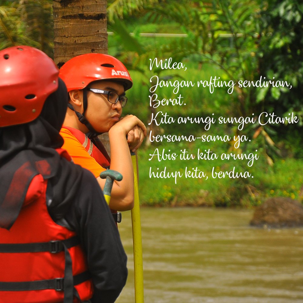 ArusLiar's tweet photo. Milea,
Jangan rafting sendirian.
Berat.
Kita arungi sungai Citarik bersama-sama ya.
Abis itu kita arungi hidup kita, berdua.
#milea #Dilan1990 #DilanQuote #SemangatinAja #KamisOptimis #KamisManis #experiencewithexperts #citarik #arungjeram #rafting #arusliar https://t.co/t6wbZH4M0I