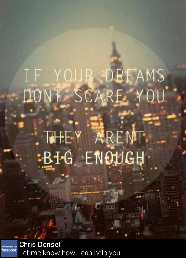 chris_densel's tweet photo. Think BIG! https://t.co/GhlfQ4c91w