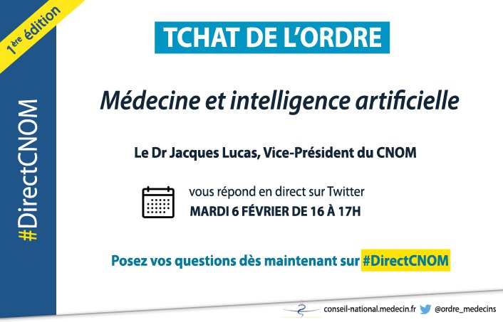 ordre_medecins's tweet photo. ‼SAVE THE DATE : le premier tchat de l’Ordre aura lieu sur Twitter le 06/02, de 16 à 17h. Posez vos questions à @Jcqslucas sur la médecine et l’intelligence artificielle en utilisant le hashtag #DirectCNOM https://t.co/aDeoTzUQ81