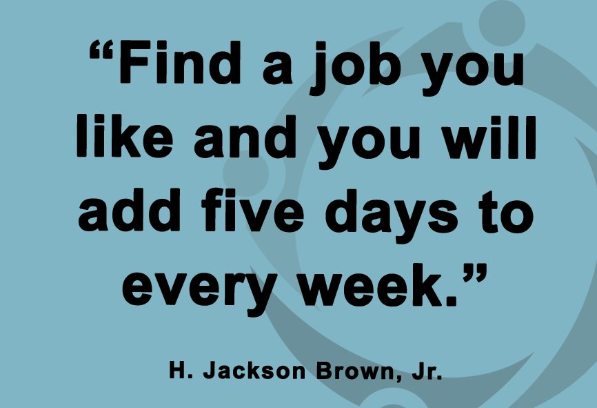 Find a job you love...