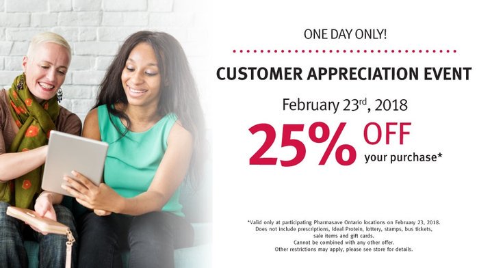 Join us on Customer Appreciation Day at Memorial Pharmasave!  25% savings on most regular priced items!!
